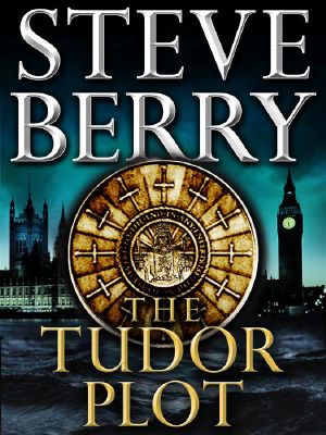 [Cotton Malone 7.50] • The Tudor Plot · A Cotton Malone Novella